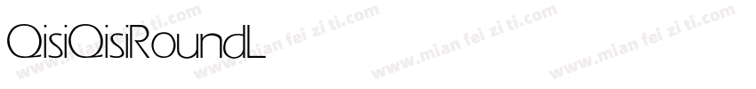 QisiQisiRound Light字体转换